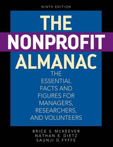 Бумажная книга «The Nonprofit Almanac: The Essential Facts and Figures for Managers, Researchers, and Volunteers», авторов Брайс С. Маккивер, Натан Э. Дитц, Саунджи Д. Файфф - фото №1