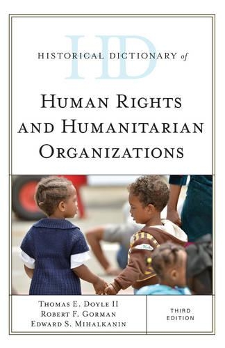 Паперова книга «Historical Dictionary of Human Rights and Humanitarian Organizations», авторів Едвард С. Михалканін, Роберт Ф. Горман, Томас Е. Дойл, II - фото №1