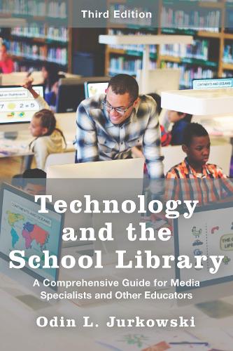 Бумажная книга «Technology and the School Library: A Comprehensive Guide for Media Specialists and Other Educators», автор Один Л. Юрковски - фото №1