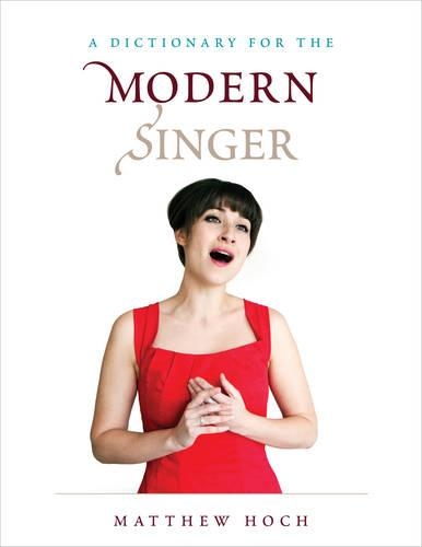 Паперова книга «A Dictionary for the Modern Singer», автор Метью Хох - фото №1