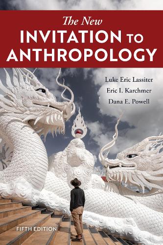Бумажная книга «The New Invitation to Anthropology», авторов Дана Э. Пауэлл, Эрик И. Карчмер, Люк Эрик Лэсситер - фото №1