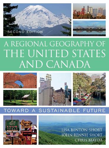 Бумажная книга «A Regional Geography of the United States and Canada: Toward a Sustainable Future», авторов Крис Майда, Джон Ренни Шорт, Лиза Бентон-Шорт - фото №1