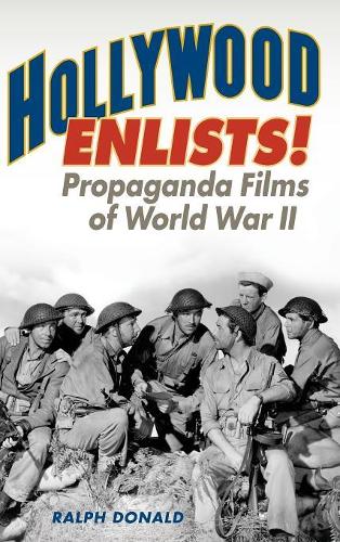 Бумажная книга «Hollywood Enlists!: Propaganda Films of World War II», автор Ральф Дональд - фото №1
