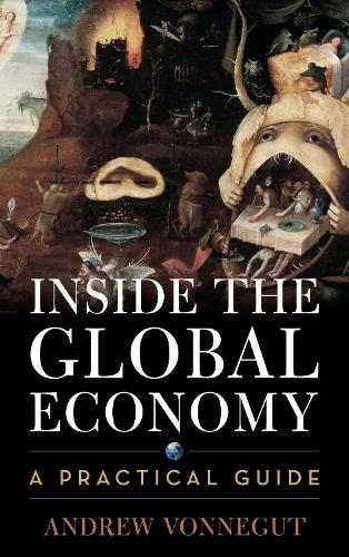 Паперова книга «Inside the Global Economy: A Practical Guide», автор Ендрю Воннегут - фото №1