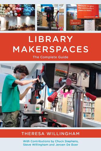 Бумажная книга «Library Makerspaces: The Complete Guide», автор Тереза Уиллингем - фото №1