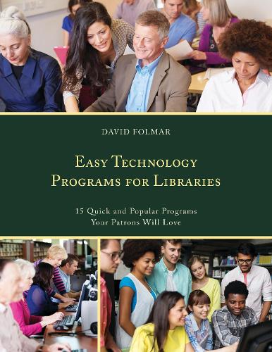[object Object] «Easy Technology Programs for Libraries: 15 Quick and Popular Programs Your Patrons Will Love», автор Дэвид Фолмар - фото №1