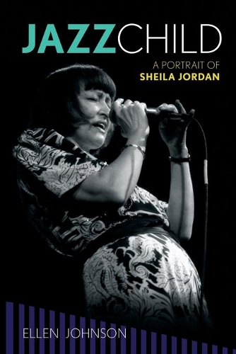 Бумажная книга «Jazz Child: A Portrait of Sheila Jordan», автор Эллен Джонсон - фото №1