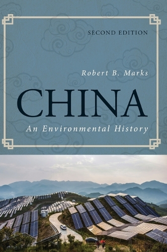 Паперова книга «China: An Environmental History», автор Роберт Б. Маркс - фото №1