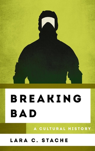 Бумажная книга «Breaking Bad: A Cultural History», автор Лара К. Стейч - фото №1
