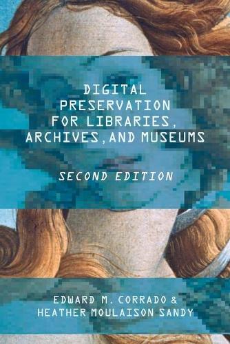 Паперова книга «Digital Preservation for Libraries, Archives, and Museums», авторів Едвард М. Коррадо, Хізер Моулісон Сенді - фото №1