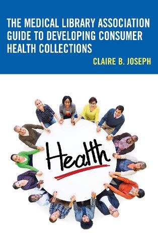 Бумажная книга «The Medical Library Association Guide to Developing Consumer Health Collections», автор Клэр Б. Джозеф - фото №1