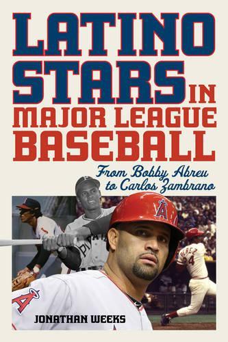 Бумажная книга «Latino Stars in Major League Baseball: From Bobby Abreu to Carlos Zambrano», автор Джонатан Уикс - фото №1