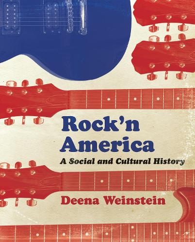 Бумажная книга «Rock'n America: A Social and Cultural History», автор Дина Вайнштейн - фото №1