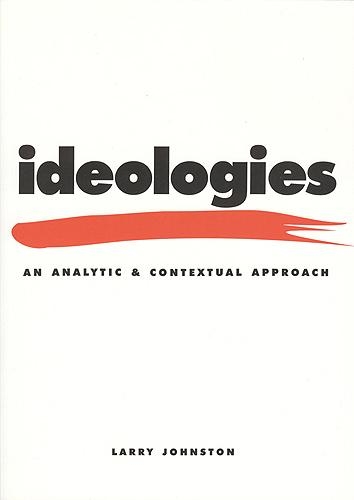 Бумажная книга «Ideologies: An Analytic and Contextual Approach», автор Ларри Джонстон - фото №1