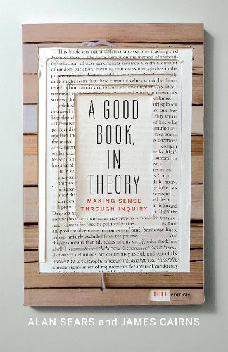 [object Object] «A Good Book, In Theory: Making Sense Through Inquiry, Third Edition», авторов Алан Сирс, Джеймс Кернс - фото №1