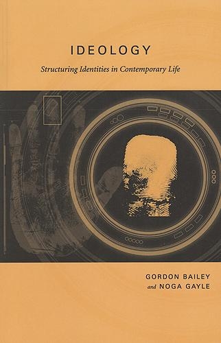 Бумажная книга «Ideology: Structuring Identities in Contemporary Life», авторов Гордон Бейли, Нога Гейл - фото №1