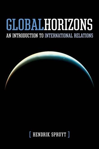 Паперова книга «Global Horizons: An Introduction to International Relations», автор Гендрік Спруйт - фото №1