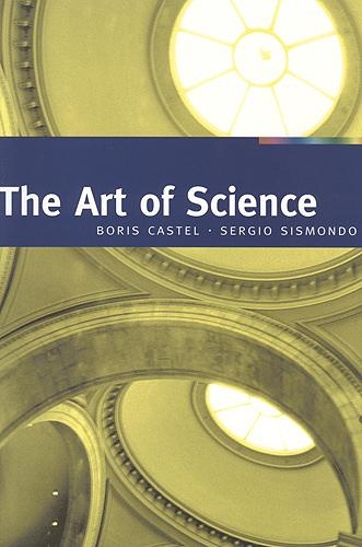 Бумажная книга «The Art of Science», авторов Борис Кастель, Серджио Сисмондо - фото №1