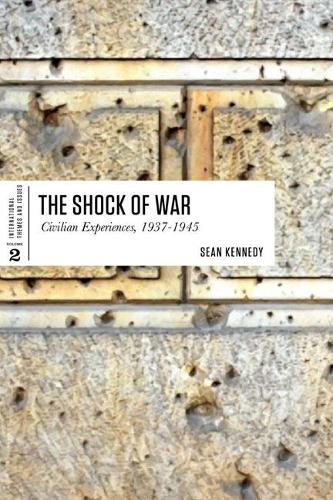 Бумажная книга «The Shock of War: Civilian Experiences, 1937-1945», автор Шон Кеннеди - фото №1