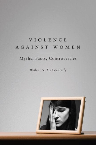 Паперова книга «Violence Against Women: Myths, Facts, Controversies», автор Волтер С. ДеКезереді - фото №1