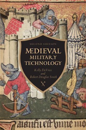 Паперова книга «Medieval Military Technology, Second Edition», авторів Келлі Роберт ДеВріс, Роберт Дуглас Сміт - фото №1