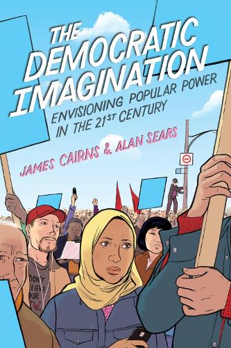 Бумажная книга «The Democratic Imagination: Envisioning Popular Power in the Twenty-First Century», авторов Алан Сирс, Джеймс Кернс - фото №1