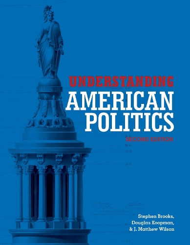 Паперова книга «Understanding American Politics, Second Edition», авторів Дж. Метью Вілсон, Стівен Брукс - фото №1
