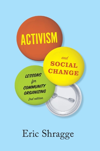 Бумажная книга «Activism and Social Change: Lessons for Community Organizing, Second Edition», автор Эрик Шрагге - фото №1