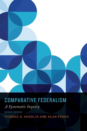 Бумажная книга «Comparative Federalism: A Systematic Inquiry, Second Edition», авторов Алан Фенна, Томас Хуглин - фото №1