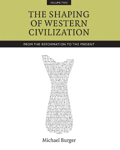 Бумажная книга «The Shaping of Western Civilization, Volume II: From the Reformation to the Present», автор Майкл Бургер - фото №1