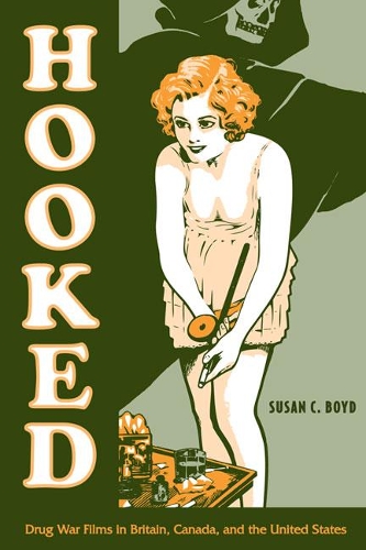 Бумажная книга «Hooked: Drug War Films in Britain, Canada, and the U.S.», автор Сьюзен К. Бойд - фото №1
