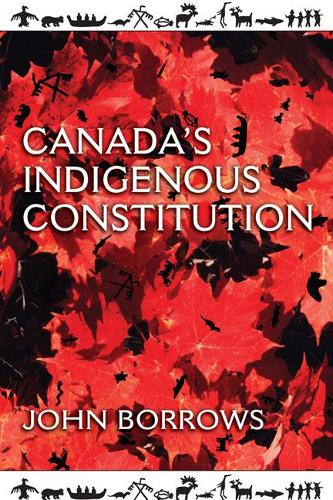 Паперова книга «Canada's Indigenous Constitution», автор Джон Борроуз - фото №1