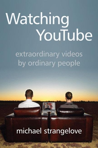 Бумажная книга «Watching YouTube: Extraordinary Videos by Ordinary People», автор Майкл Стрейнджлав - фото №1