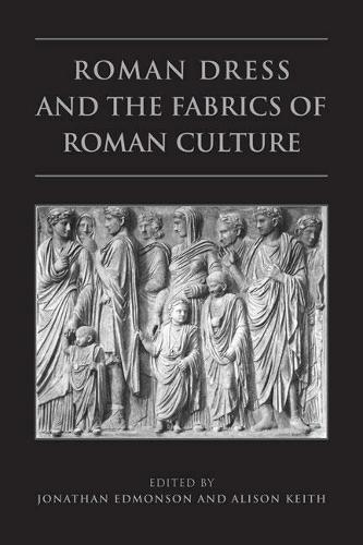 Бумажная книга «Roman Dress and the  Fabrics of  Roman Culture», автор Джонатан Эдмондсон - фото №1