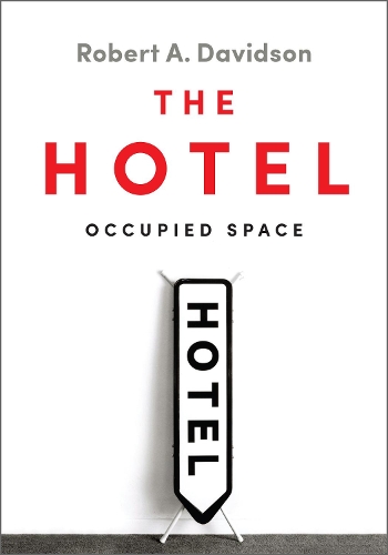 Бумажная книга «The Hotel: Occupied Space», автор Дэвид Э. Смит - фото №1
