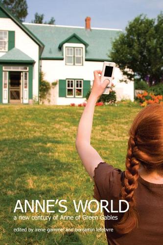 Бумажная книга «Anne's World: A New Century of Anne of Green Gables», авторов Бенджамин Лефевр, Ирен Гаммель - фото №1