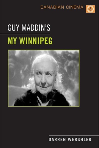 Бумажная книга «Guy Maddin's My Winnipeg», автор Даррен Вершлер - фото №1