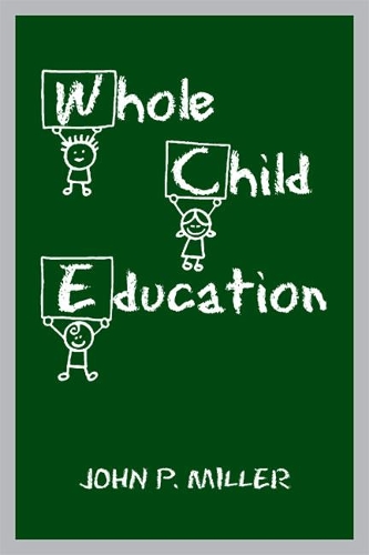 Паперова книга «Whole Child Education», автор Джон П. Міллер - фото №1