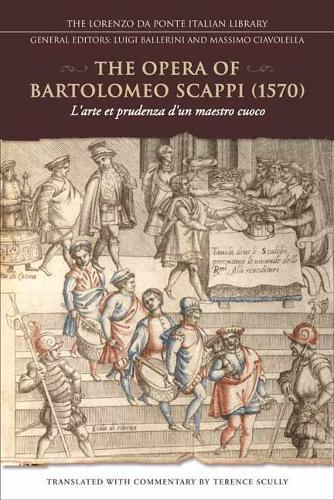 Бумажная книга «The Opera of Bartolomeo Scappi (1570): L'arte et prudenza d'un maestro cuoco (The Art and Craft of a Master Cook)», автор Теренс Скалли - фото №1
