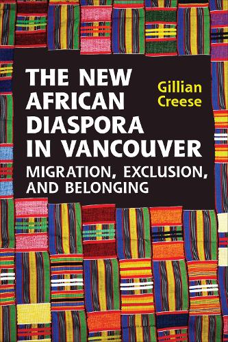 Бумажная книга «The New African Diaspora in Vancouver: Migration, Exclusion and Belonging», автор Джиллиан Криз - фото №1
