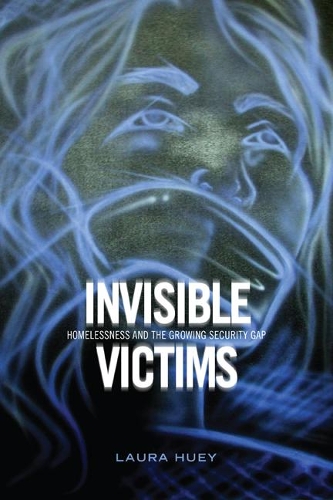 Бумажная книга «Invisible Victims: Homelessness and the Growing Security Gap», автор Лаура Хьюи - фото №1