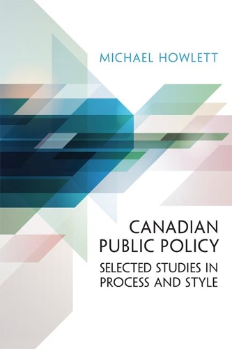 Бумажная книга «Canadian Public Policy: Selected Studies in Process and Style», автор Майкл Хаулетт - фото №1