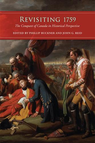 Бумажная книга «Revisiting 1759: The Conquest of Canada in Historical Perspective», автор Джон Г. Рид - фото №1