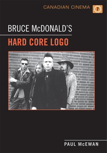 Бумажная книга «Bruce McDonald's 'Hard Core Logo'», автор Пол МакЮан - фото №1