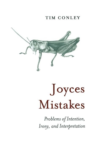 Паперова книга «Joyces Mistakes: Problems of Intention, Irony, and Interpretation», автор Тім Конлі - фото №1