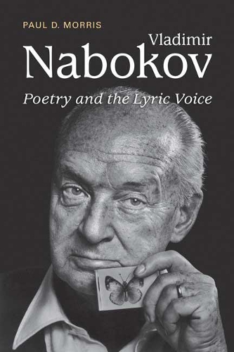 Бумажная книга «Vladimir Nabokov: Poetry and the Lyric Voice», автор Пол Д. Моррис - фото №1