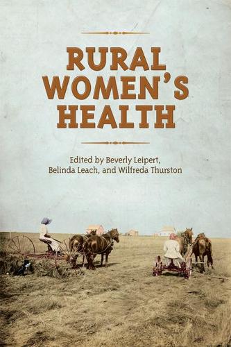 Бумажная книга «Rural Women's Health», авторов Белинда Лич, Беверли Лейперт, Уилфрида Терстон - фото №1