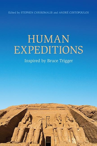 Бумажная книга «Human Expeditions: Inspired by Bruce Trigger», авторов Андре Костопулос, Стивен Крисомалис - фото №1