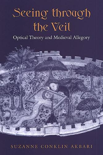 Бумажная книга «Seeing Through the Veil: Optical Theory and Medieval Allegory», автор Сюзанна Конклин Акбари - фото №1