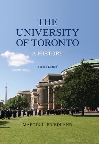 Паперова книга «The University of Toronto: A History, Second Edition», автор Мартін Л. Фрідланд - фото №1